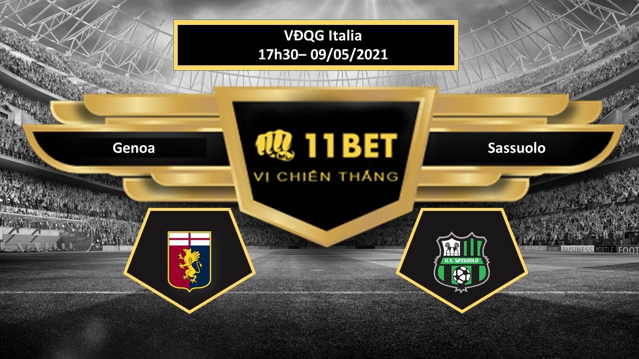 11BET Tip bóng đá Genoa vs Sassuolo  ,  hôm nay 09/05/2021