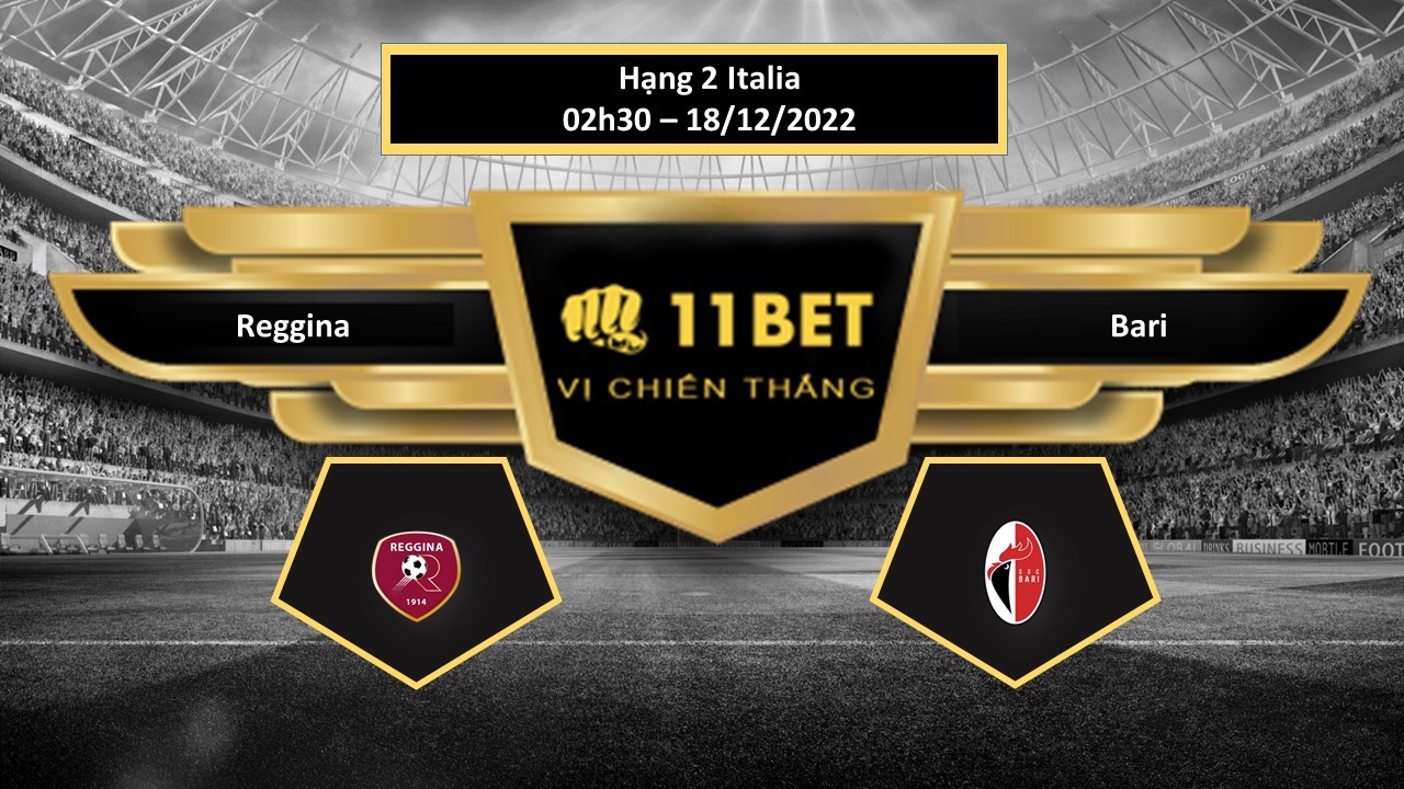 11BET Tip bóng đá   Reggina vs Bari, hôm nay 18/12/2022