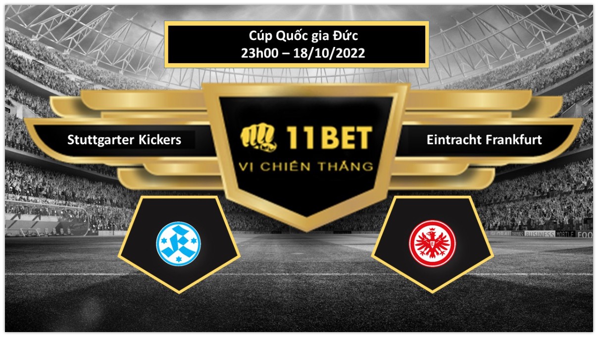 11BET Tip bóng đá    Stuttgarter Kickers vs Eintracht Frankfurt , hôm nay 18/10/2022