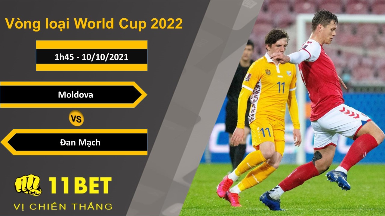 11BET Soi kèo Moldova vs Đan Mạch, 1h45, 10/10/2021