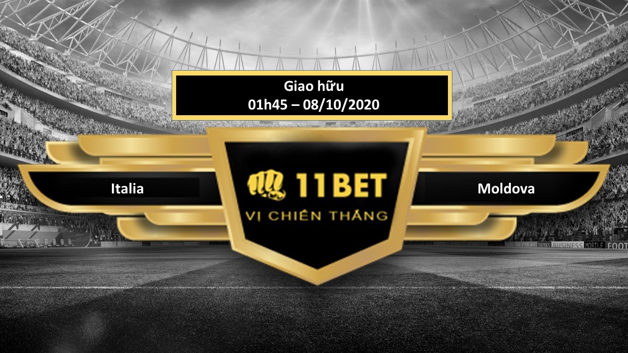 11BET Tip bóng đá  Italia vs Moldova   , hôm nay 08/10/2020