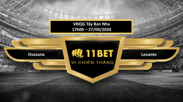11BET Tip bóng đá  Osasuna vs Levante , hôm nay 27/09/2020