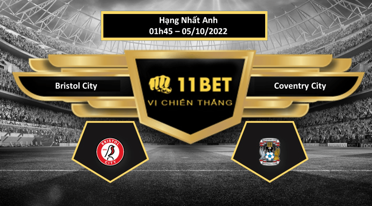 11BET Tip bóng đá  Bristol City vs Coventry City, hôm nay 05/10/2022