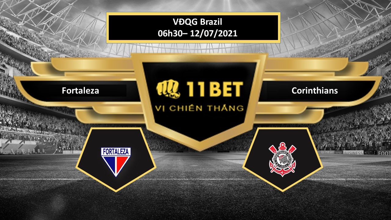 11BET Tip bóng đá Fortaleza vs Corinthians , hôm nay 12/07/2021