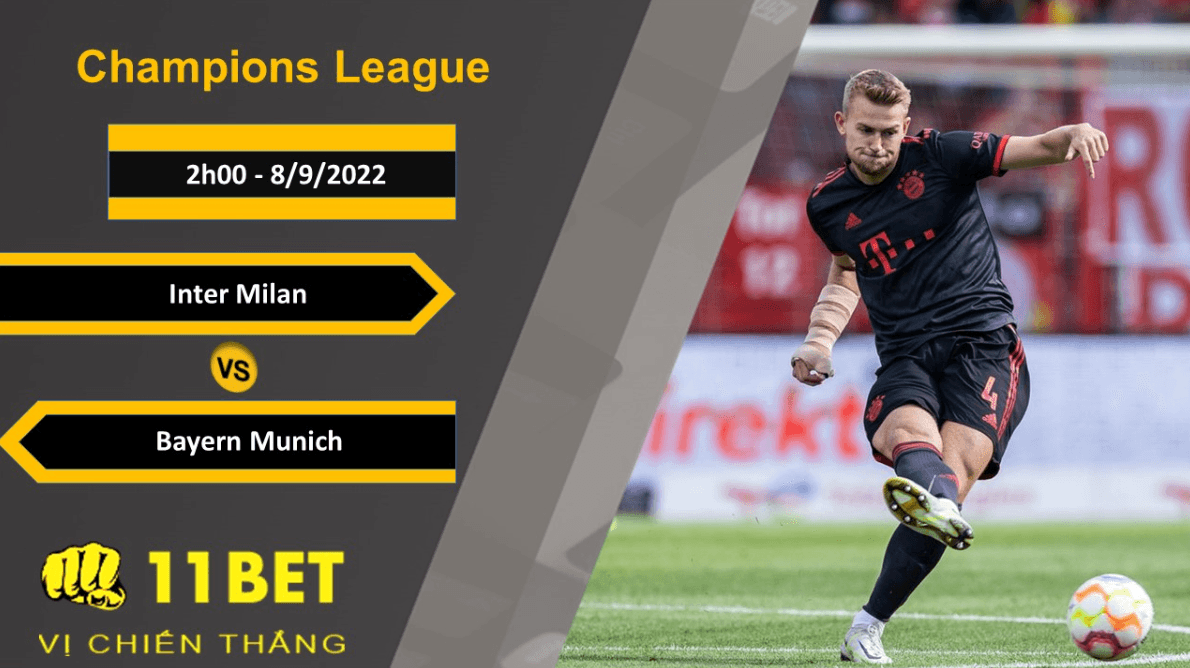 11BET Soi kèo Inter Milan vs Bayern Munich, 2h00, 8/9/2022