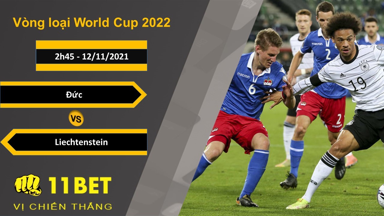 11BET Soi kèo Đức vs Liechtenstein, 2h45, 12/11/2021