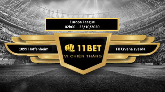11BET Tip bóng đá 1899 Hoffenheim vs FK Crvena zvezda , hôm nay 23/10/2020