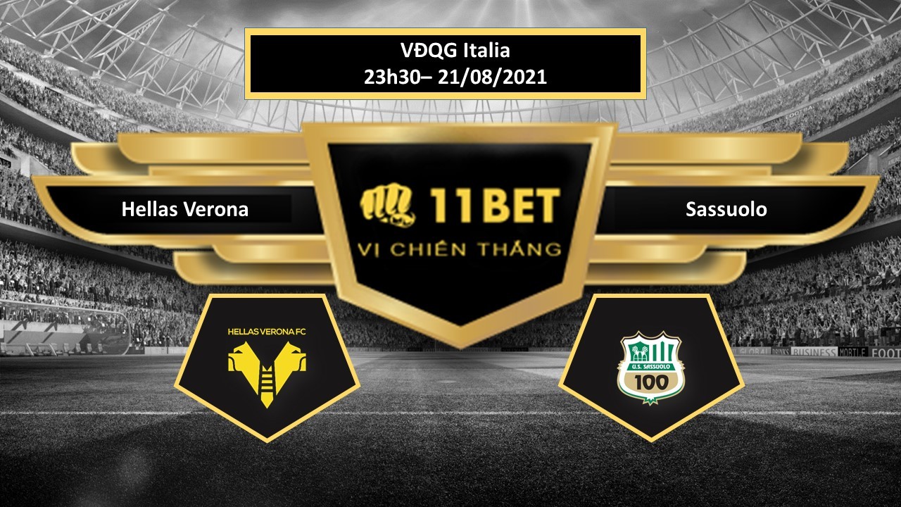 11BET Tip bóng đá Hellas Verona vs Sassuolo , hôm nay 21/08/2021