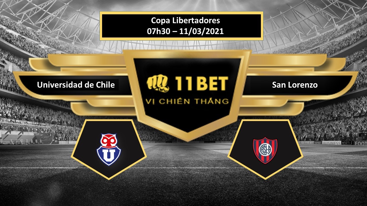 11BET Tip bóng đá Universidad de Chile vs San Lorenzo  , hôm nay 11/03/2021