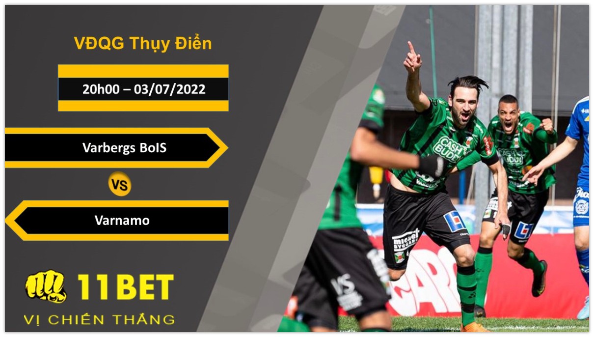 11BET Soi kèo Varbergs BoIS vs Varnamo , 20h00, 03/07/2022