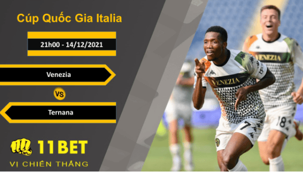 11BET Soi kèo Venezia vs Ternana, 21h00, 14/12/2021