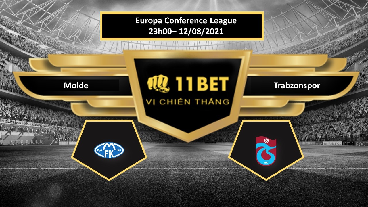 11BET Tip bóng đá Molde vs Trabzonspor ,  hôm nay 12/08/2021