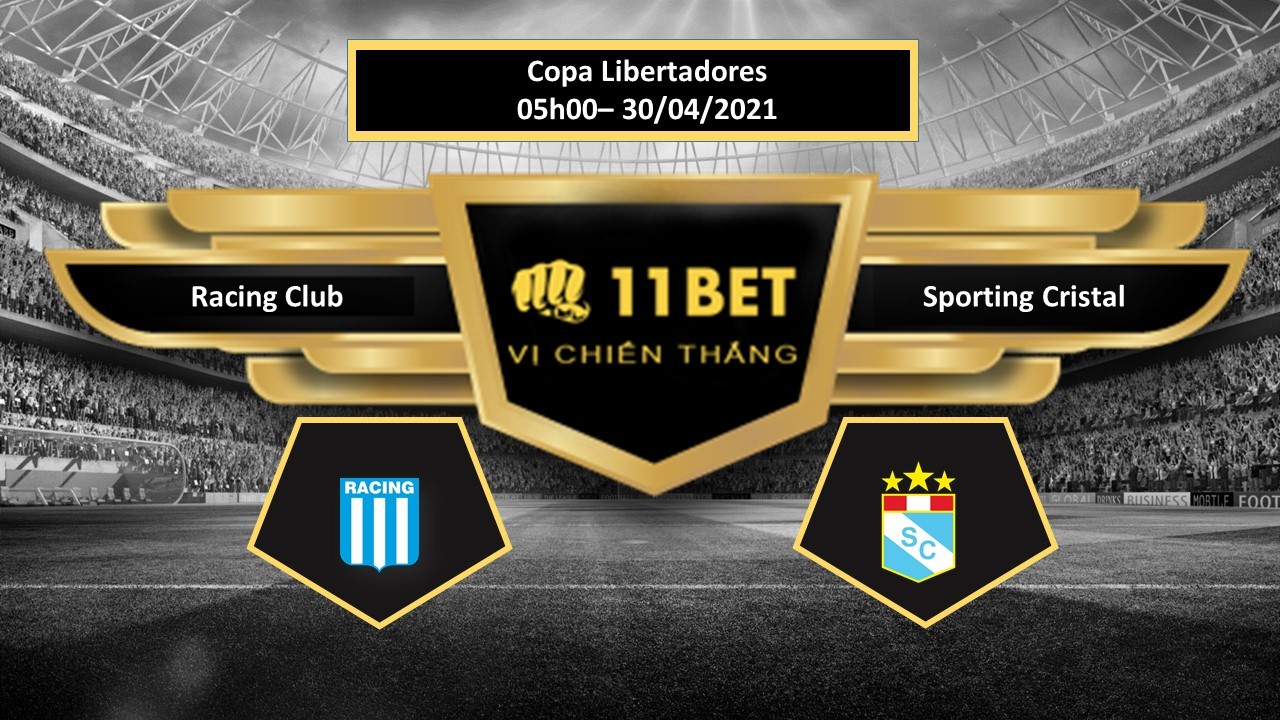 11BET Tip bóng đá Racing Club vs Sporting Cristal  , hôm nay 30/04/2021