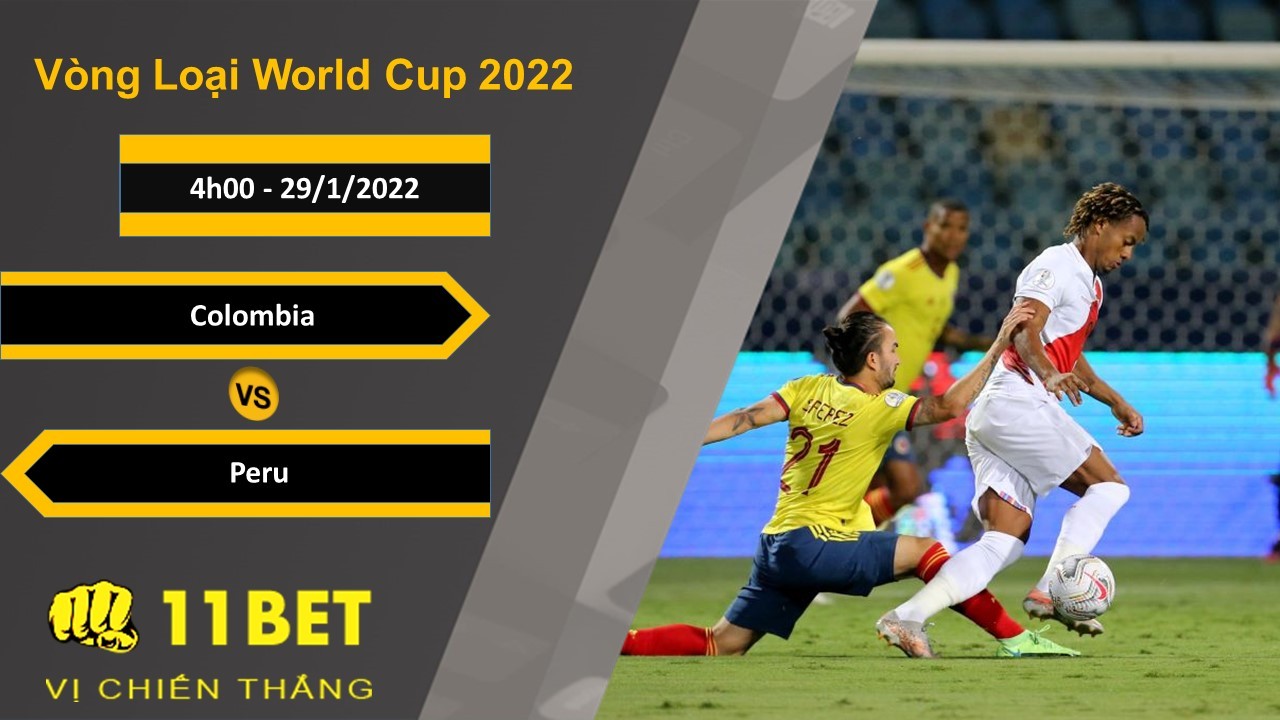 11BET Soi kèo Colombia vs Peru, 4h00, 29/1/2022